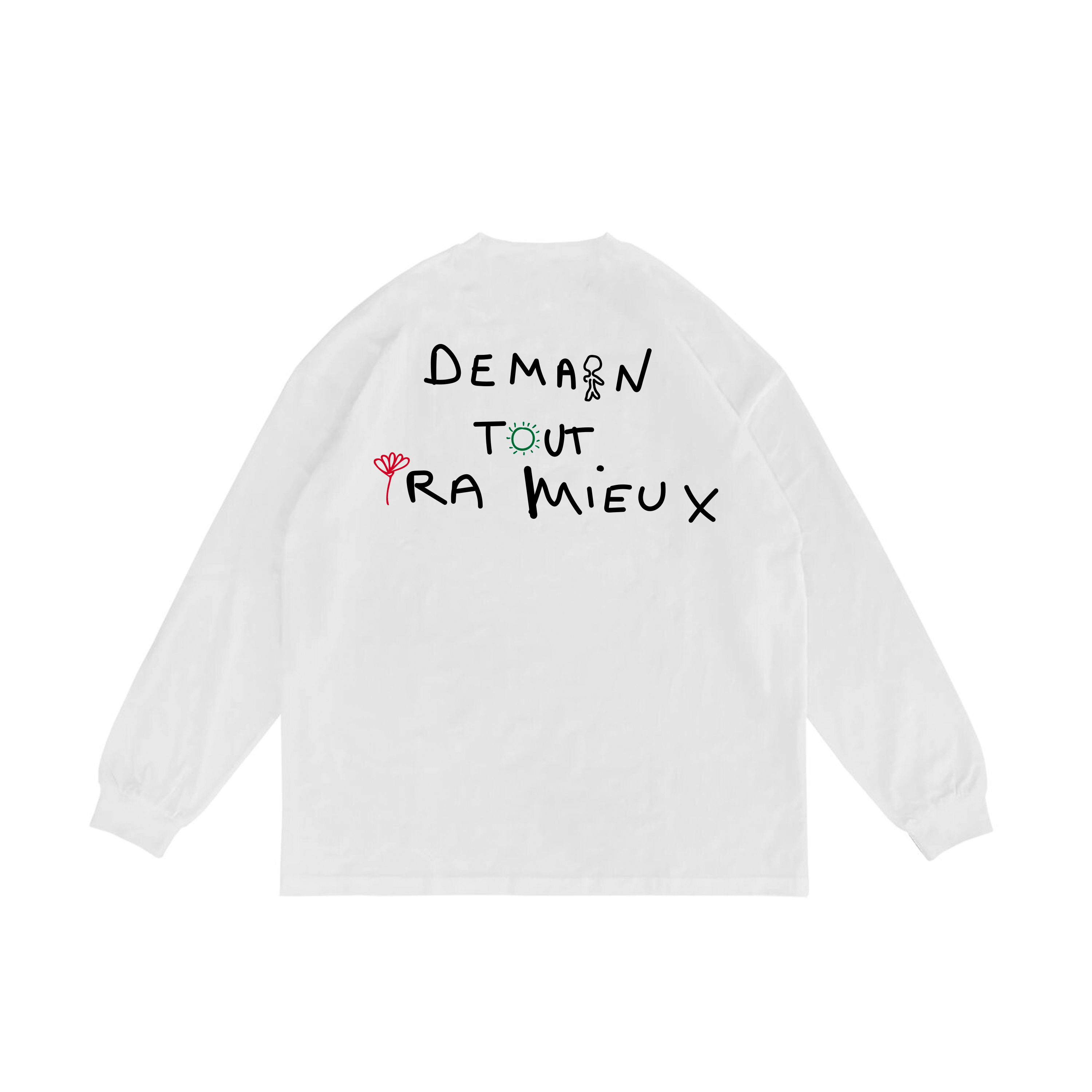 LONGSLEEVE "DEMAIN TOUT IRA MIEUX"
